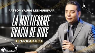 Embedded thumbnail for La multiforme gracia de Dios - Yaung Lee M.