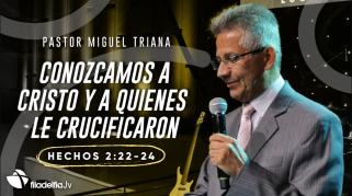 Embedded thumbnail for Conozcamos a Cristo y a quienes le crucificaron - Miguel Triana