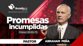 Embedded thumbnail for Promesas incumplidas - Abraham Peña - Lecciones de vida