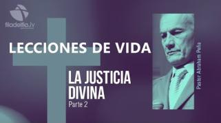 Embedded thumbnail for La justicia divina 2 - Abraham Peña - Lecciones de vida