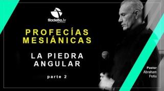 Embedded thumbnail for La Piedra Angular - 2da parte - Abraham Peña 