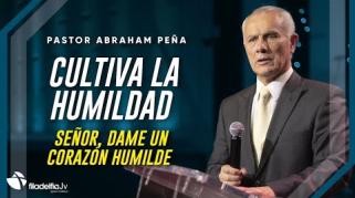 Embedded thumbnail for Cultiva la humildad - Abraham Peña