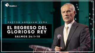 Embedded thumbnail for El regreso del glorioso rey - Abraham Peña