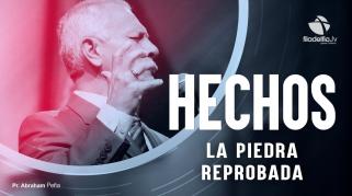 Embedded thumbnail for La piedra reprobada - Abraham Peña - Hechos de los apóstoles