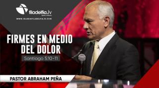 Embedded thumbnail for Firmes en medio del dolor  - Abraham Peña - Lecciones de vida