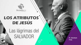 Embedded thumbnail for Las lagrimas del salvador - Abraham Peña - Los atributos de Jesús