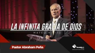 Embedded thumbnail for La infinita gracia de Dios - Abraham Peña - Lecciones de vida