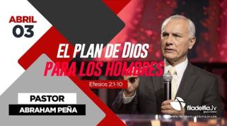 Embedded thumbnail for El plan de Dios para los hombres - Abraham Peña - Lecciones de Vida