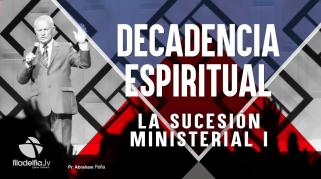 Embedded thumbnail for La Sucesión ministerial 1 - Abraham Peña - Decadencia Espiritual