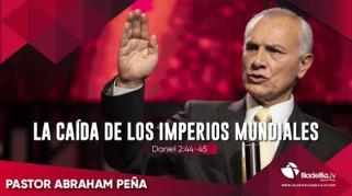 Embedded thumbnail for La caída de los imperios mundiales - Abraham Peña - Profecías apocalípticas 