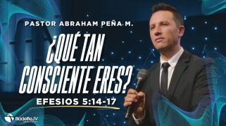 Embedded thumbnail for ¿Qué tan consciente eres? - Abraham Peña M.