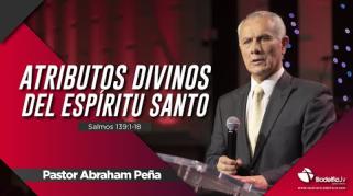 Embedded thumbnail for Atributos del Espíritu Santo - Abraham Peña - La obra del Espíritu Santo