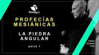 Embedded thumbnail for La Piedra Angular - 1ra parte - Abraham Peña 