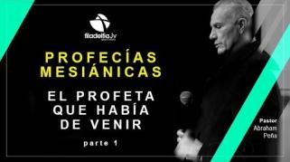 Embedded thumbnail for El Profeta que Había de venir - 1ra parte - Abraham Peña 