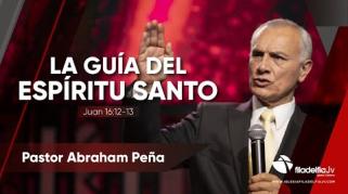 Embedded thumbnail for La guía del Espíritu Santo - Abraham Peña - La obra del Espíritu Santo