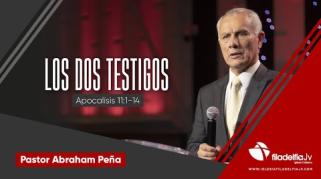 Embedded thumbnail for Los dos testigos - Abraham Peña - Profecías apocalípticas 