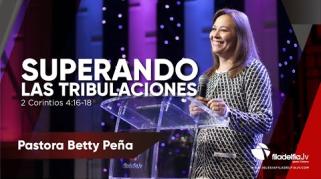 Embedded thumbnail for Superando las tribulaciones - Betty Peña