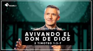 Embedded thumbnail for Avivando el don de Dios - Jorge Montoya